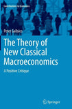 The Theory of New Classical Macroeconomics