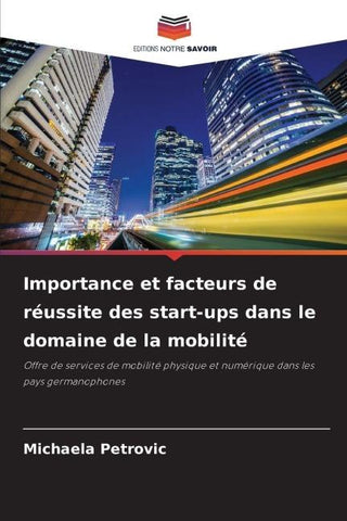 Importance et facteurs de réussite des start-ups dans le domaine de la mobilité