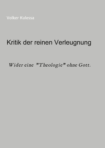 Kritik der reinen Verleugnung