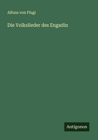 Die Volkslieder des Engadin