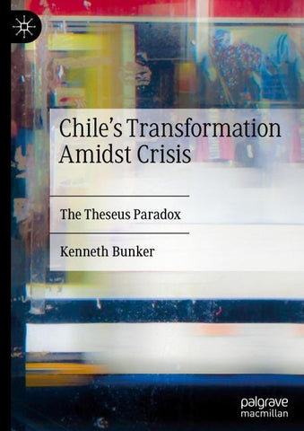 Chile's Transformation Amidst Crisis
