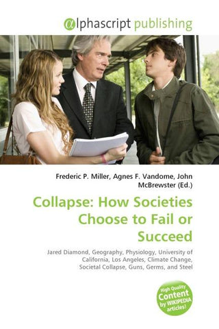 Collapse: How Societies Choose to Fail or Succeed
