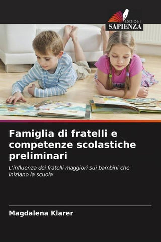 Famiglia di fratelli e competenze scolastiche preliminari