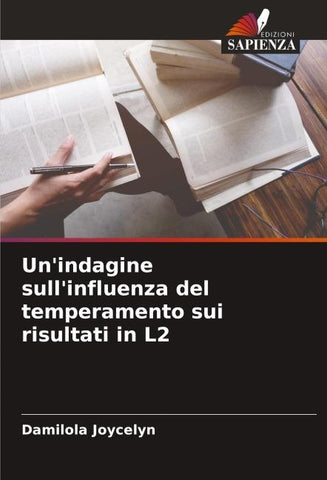 Un'indagine sull'influenza del temperamento sui risultati in L2