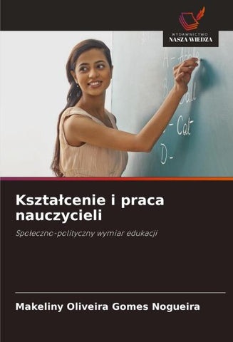 Kszta¿cenie i praca nauczycieli