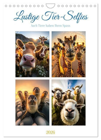 Lustige Tier-Selfies (Wandkalender 2026 DIN A4 hoch), CALVENDO Monatskalender