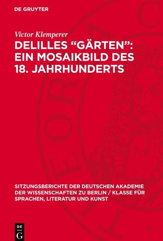 Delilles „Gärten“: ein Mosaikbild des 18. Jahrhunderts