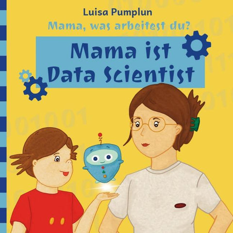 Mama, was arbeitest du?