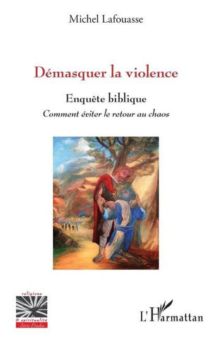 Démasquer la violence