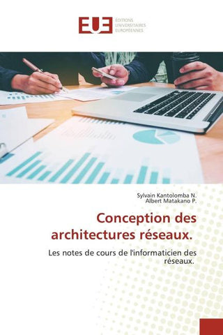 Conception des architectures réseaux.