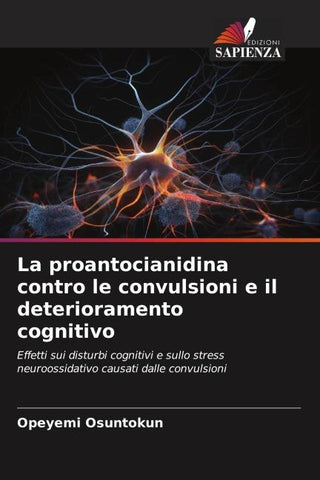 La proantocianidina contro le convulsioni e il deterioramento cognitivo