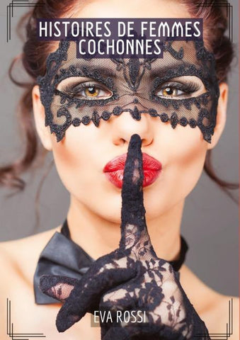Histoires de Femmes Cochonnes