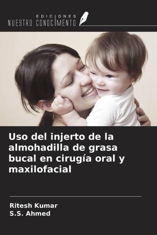 Uso del injerto de la almohadilla de grasa bucal en cirugía oral y maxilofacial