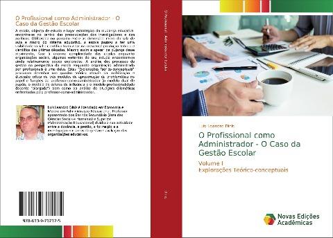 O Profissional como Administrador - O Caso da Gestão Escolar