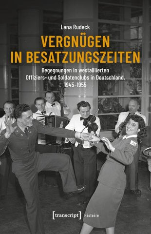 Vergnügen in Besatzungszeiten