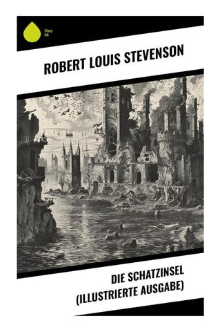 Die Schatzinsel (Illustrierte Ausgabe)