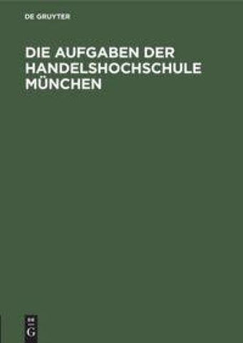 Die Aufgaben der Handelshochschule München