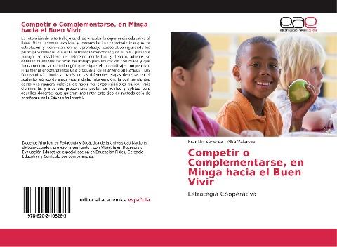 Competir o Complementarse, en Minga hacia el Buen Vivir