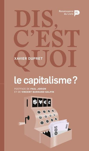 Dis, c'est quoi le capitalisme