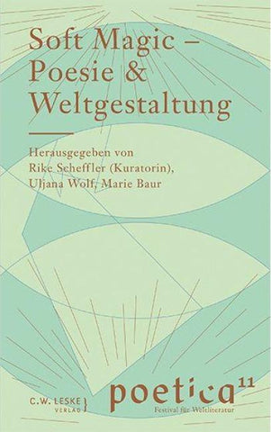 Soft Magic – Poesie & Weltgestaltung
