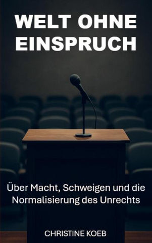 Eine Welt ohne Einspruch