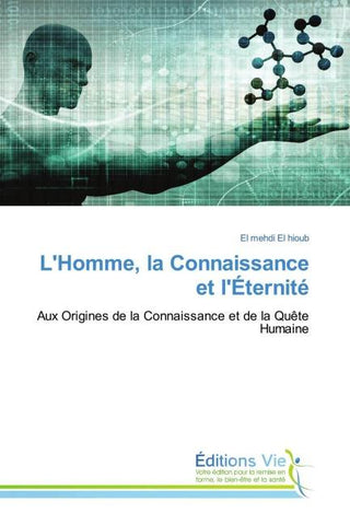 L'Homme, la Connaissance et l'Éternité