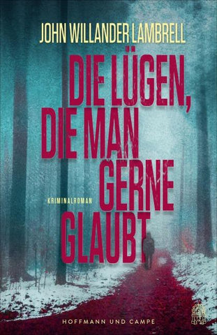 Die Lügen, die man gerne glaubt