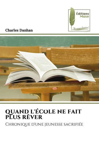 QUAND L'ÉCOLE NE FAIT PLUS RÊVER