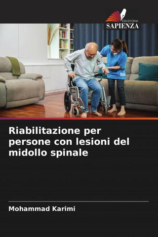 Riabilitazione per persone con lesioni del midollo spinale