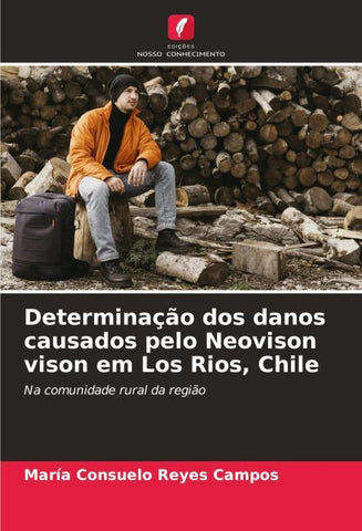 Determinação dos danos causados pelo Neovison vison em Los Rios, Chile