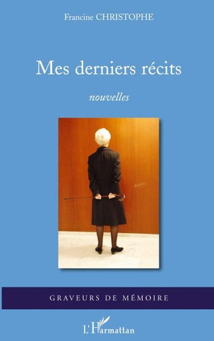 Mes derniers récits