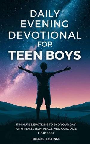 Daily Evening Devotional For Teen Boys