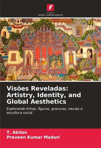 Visões Reveladas: Artistry, Identity, and Global Aesthetics