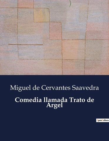 Comedia llamada Trato de Argel