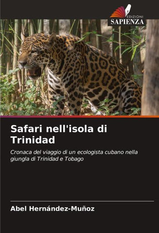Safari nell'isola di Trinidad