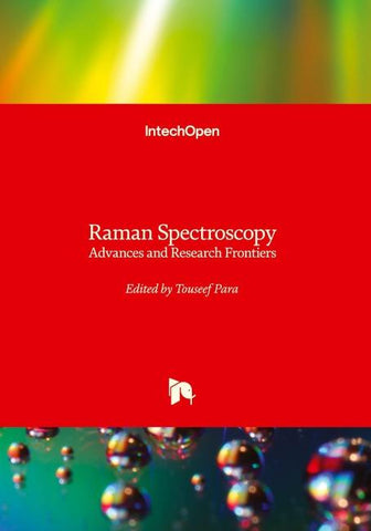 Raman Spectroscopy - Advances and Research Frontiers