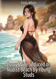 Curvy Wife Seduced on Nudist Beach by Young Studs