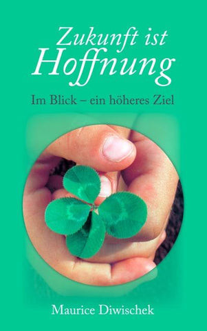 Zukunft ist Hoffnung