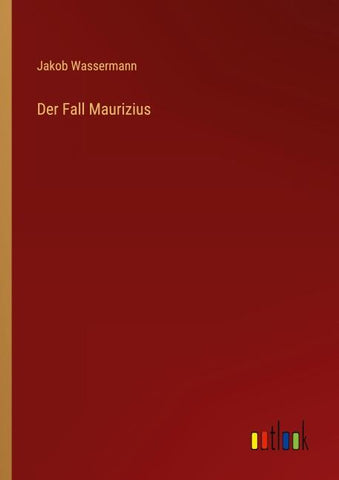 Der Fall Maurizius