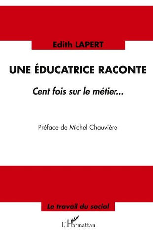 Une éducatrice raconte