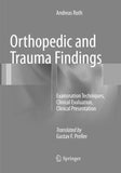 Orthopedic and Trauma Findings