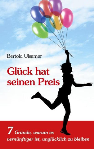Glück hat seinen Preis