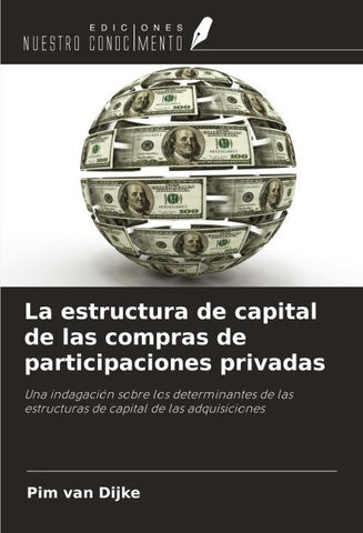 La estructura de capital de las compras de participaciones privadas