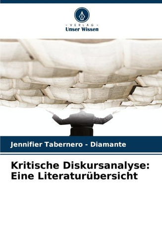Kritische Diskursanalyse: Eine Literaturübersicht