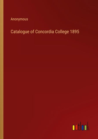 Catalogue of Concordia College 1895