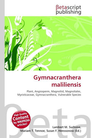 Gymnacranthera maliliensis