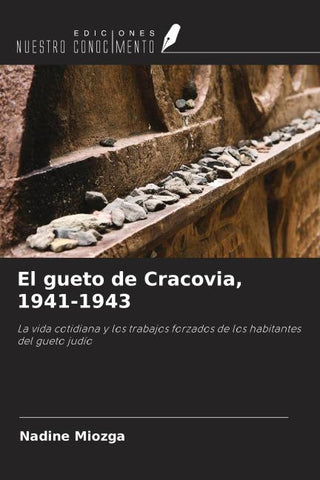 El gueto de Cracovia, 1941-1943