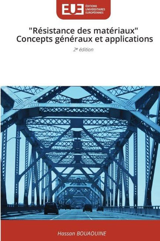 ¿"Résistance des matériaux" ¿ Concepts généraux et applications