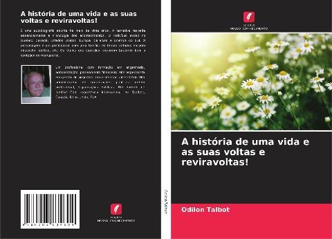 A história de uma vida e as suas voltas e reviravoltas!
