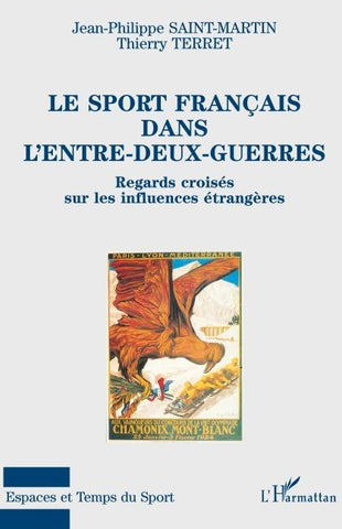 LE SPORT FRANÇAIS DANS L'ENTRE-DEUX-GUERRES